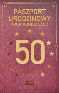 Karnet paszport - Urodzinowy najfajniejszej 50 latki