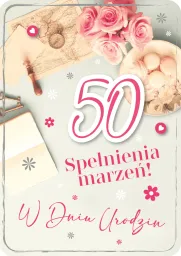 Karnet 3D z życzeniami - W dniu 50 urodzin. Spełnienia marzeń!