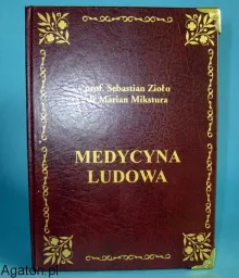Książka na alkohol śr. - Medycyna Ludowa - Sebastian Zioło Marian Mikstura