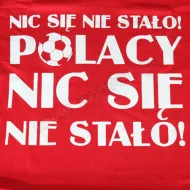 Koszulka - Polacy Nic się nie stało! (czerwona)
