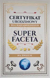 Karnet - Certyfikat urodzinowy super Faceta