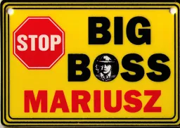 Tabliczka żółta - Big boss Mariusz