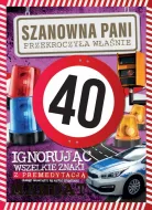 Karnet A4 - Szanowna Pani przekroczyła właśnie 40