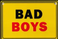 Tabliczka żółta - Bad boys