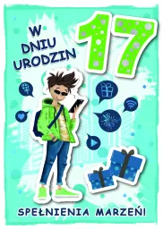 Karnet 3D z życzeniami - W dniu 17 urodzin spełnienia marzeń!